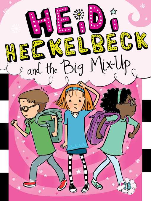 Title details for Heidi Heckelbeck and the Big Mix-Up by Wanda Coven - Wait list